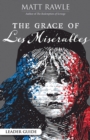 The Grace of Les Miserables Leader Guide - eBook