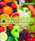 Fruits and Vegetables Explained - eBook