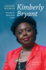 Kimberly Bryant : Founder of Black Girls Code - eBook
