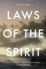 Laws of the Spirit : Ritual, Mysticism, andthe Commandmentsin Early Hasidism - Book