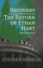 Recovery and The Return of Ethan Hart : Two Novellas - eBook