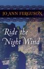 Ride the Night Wind : A Novel - eBook
