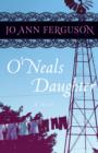 O'Neal's Daughter : A Novel - eBook
