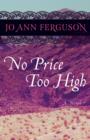 No Price Too High : A Novel - eBook