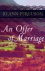 An Offer of Marriage : A Novel - eBook