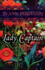 Lady Captain : A Novel - eBook