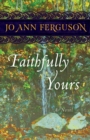 Faithfully Yours : A Novel - eBook