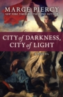 City of Darkness, City of Light : A Novel - eBook