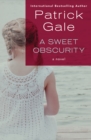 A Sweet Obscurity : A Novel - eBook