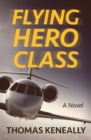 Flying Hero Class : A Novel - eBook