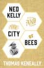 Ned Kelly and the City of Bees - eBook