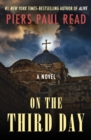 On the Third Day : A Novel - eBook