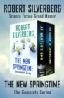 The New Springtime : The Complete Series - eBook