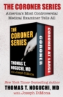 The Coroner Series : America's Most Controversial Medical Examiner Tells All - eBook