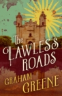 The Lawless Roads - eBook