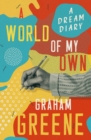 A World of My Own : A Dream Diary - eBook