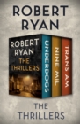 The Thrillers : Underdogs, Nine Mil, and Trans Am - eBook