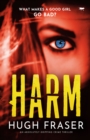 Harm : An Absolutely Gripping Crime Thriller - eBook