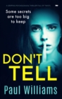 Don't Tell : A Gripping Psychological Thriller Full of Twists - eBook