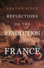 Reflections on the Revolution in France - eBook