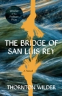 The Bridge of San Luis Rey : A Novel - eBook