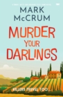 Murder Your Darlings : A smart, witty and engaging cozy crime novel - eBook