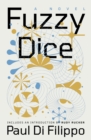 Fuzzy Dice : A Novel - eBook