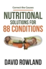 Nutritional Solutions for 88 Conditions : Correct the Causes - eBook