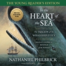 In the Heart of the Sea, Young Reader's Edition - eAudiobook