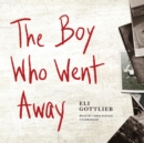 The Boy Who Went Away - eAudiobook