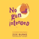 No Gun Intended - eAudiobook