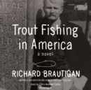 Trout Fishing in America - eAudiobook