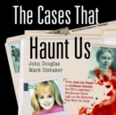 The Cases That Haunt Us - eAudiobook