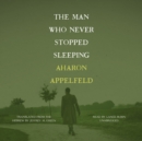 The Man Who Never Stopped Sleeping - eAudiobook