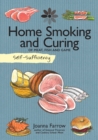 Self-Sufficiency: Home Smoking and Curing : Of Meat, Fish and Game - Book