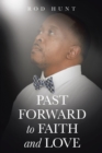 Past Forward to Faith and Love - eBook