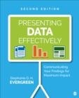 Presenting Data Effectively : Communicating Your Findings for Maximum Impact - Book