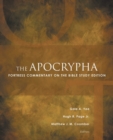 The Apocrypha : Fortress Commentary on the Bible Study Edition - Book
