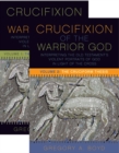 Crucifixion of the Warrior God : Volumes 1 & 2 - eBook