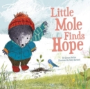 Little Mole Finds Hope - Book