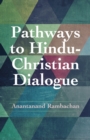 Pathways to Hindu-Christian Dialogue - eBook