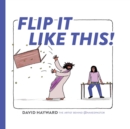 Flip It Like This! - eBook