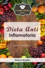Dieta Anti Inflamatoria - Recetas de Bocadillos - eBook