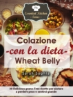 Colazione con la dieta Wheat Belly - eBook