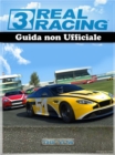 Real Racing 3 Guida non Ufficiale - eBook