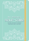 My Pocket Self-Care : Anytime Activities to Refresh Your Mind, Body, and Spirit - eBook