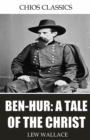 Ben-Hur: A Tale of the Christ - eBook