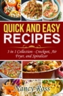 Quick and Easy Recipes : 3 in 1 Collection - Crockpot, Air Fryer, and Spiralizer - eBook