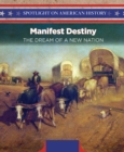 Manifest Destiny : The Dream of a New Nation - eBook