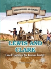 Lewis and Clark : Famed Explorers of the American Frontier - eBook